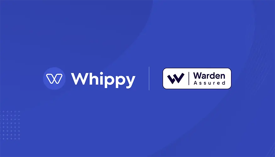 Whippy and Warden Assured logos highlighting trusted security and compliance standards
